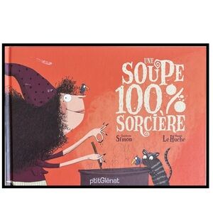 BUNDLE & SAVE🎉 FRENCH Une Soupe 100% Sorcière Hardcover Book